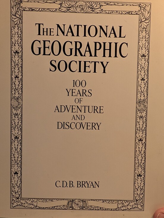 Other - The National Geographic Society 100 Years of Adventure and Discovery Book C.D.B.